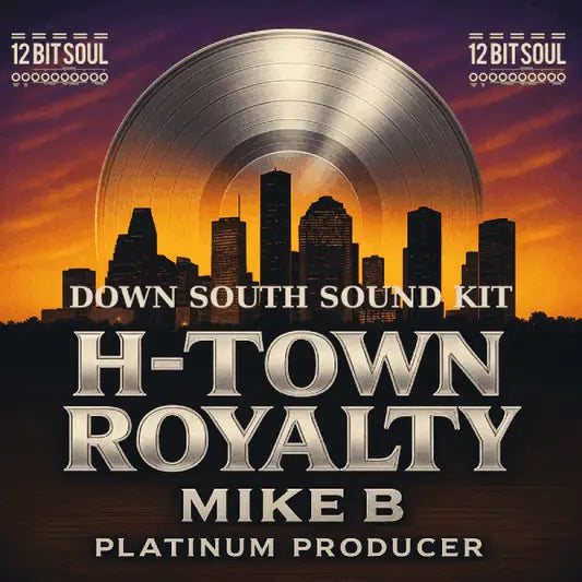 H-Town Royalty Down South Sound Kit cover featuring gold vinyl record over Houston city skyline silhouette at sunset with dramatic orange sky and 12 Bit Soul branding